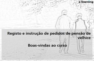 SIP-VEL- Registo e Instrução de Pedidos de Pensão de Velhice